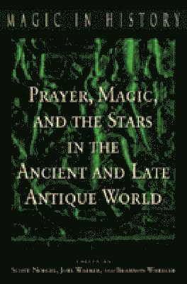 bokomslag Prayer, Magic, and the Stars in the Ancient and Late Antique World