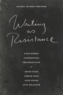 bokomslag Writing as Resistance