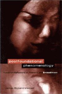 bokomslag Postfoundational Phenomenology