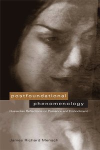 bokomslag Postfoundational Phenomenology