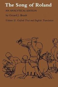 bokomslag Song of Roland: An Analytical Edition. Vol. II: Oxford Text and English Translation