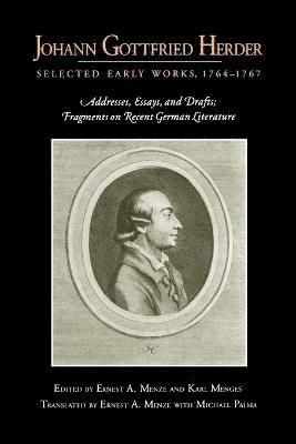 Johann Gottfried Herder: Selected Early Works, 17641767 1