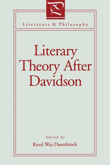 Reed Way Dasenbrock - Literary Theory After Davidson, Häftad