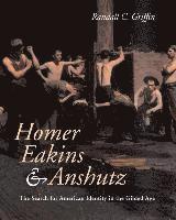bokomslag Homer, Eakins, and Anshutz