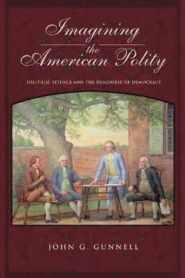 Imagining the American Polity 1