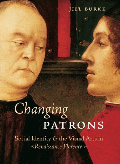 Jill Burke - Changing Patrons, Inbunden