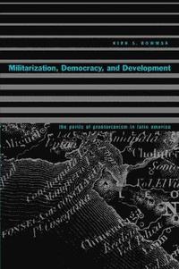 bokomslag Militarization, Democracy, and Development