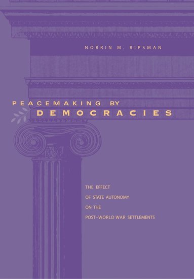 bokomslag Peacemaking by Democracies