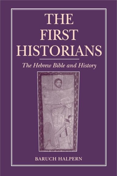 Baruch Halpern - First Historians, Häftad