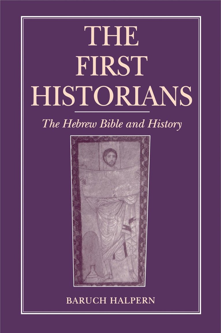 Baruch Halpern, Baruch (University of Georgia) Halpern - First Historians, Häftad
