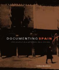 bokomslag Documenting Spain