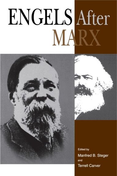 Manfred B. Steger, Terrell Carver - Engels After Marx, Häftad