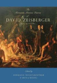 bokomslag The Moravian Mission Diaries of David Zeisberger