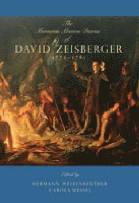 The Moravian Mission Diaries of David Zeisberger 1