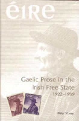 bokomslag Gaelic Prose in the Irish Free State, 1922-1939
