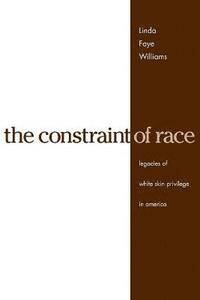 bokomslag The Constraint of Race