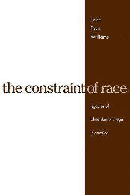Linda Faye Williams, Linda Faye (University of Maryland) Williams - Constraint of Race, Häftad