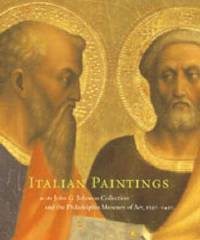 bokomslag Italian Paintings, 1250-1450, in the John G. Johnson Collection and the Philadelphia Museum of Art