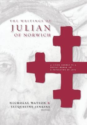 Jacqueline Jenkins, University of Calgary) Jenkins, Jacqueline (Associate Professor, Department of English, Nicholas Watson - Writings of Julian of Norwich, Häftad