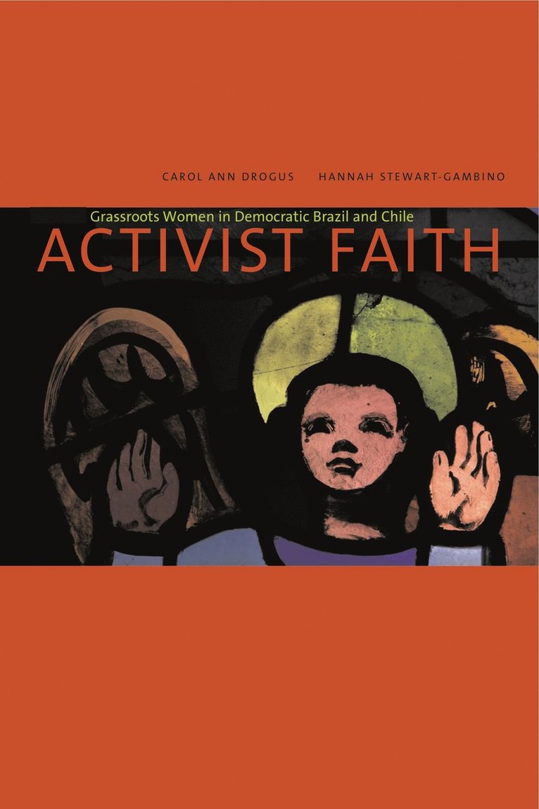 Carol Ann Drogus, Hannah Stewart-Gambino - Activist Faith, Häftad