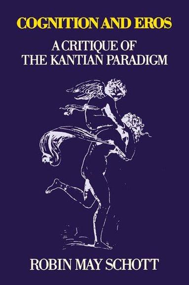 Robin Schott - Cognition and Eros, Häftad