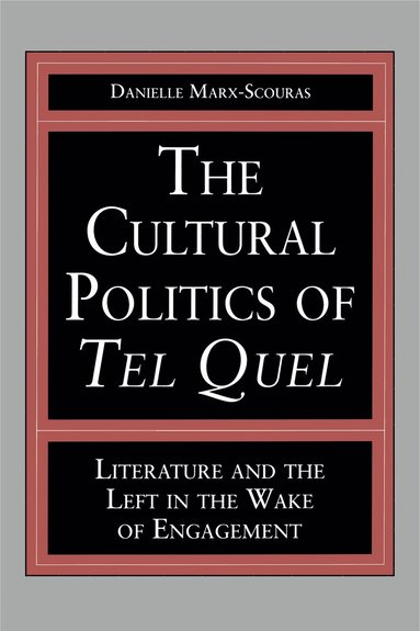 bokomslag Cultural Politics of Tel Quel