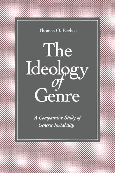 Thomas O. Beebee - Ideology of Genre, Häftad