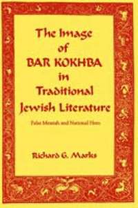bokomslag The Image of Bar Kokhba in Traditional Jewish Literature