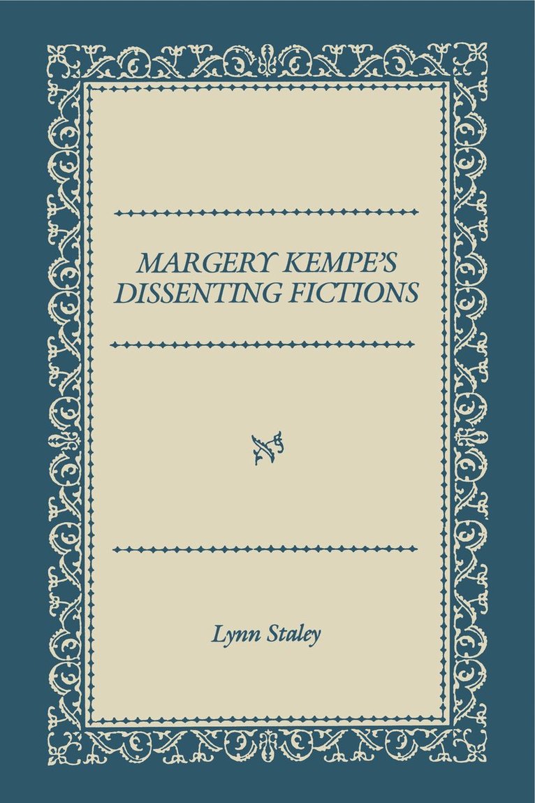 Margery Kempe's Dissenting Fictions