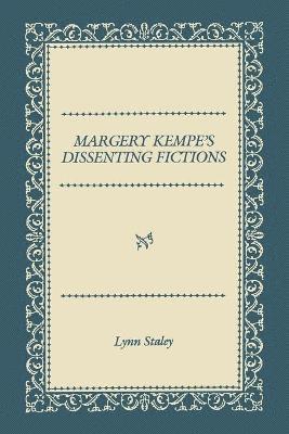 Margery Kempe's Dissenting Fictions 1