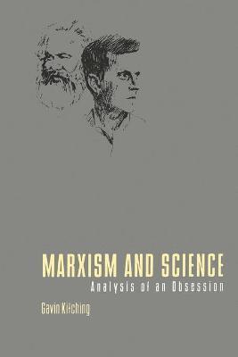 Gavin Kitching - Marxism and Science, Häftad