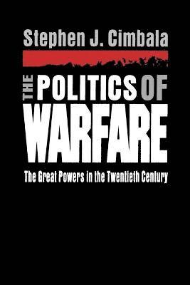 bokomslag The Politics of Warfare