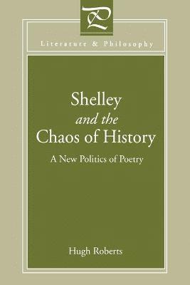 bokomslag Shelley and the Chaos of History