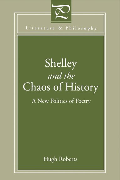 bokomslag Shelley and the Chaos of History