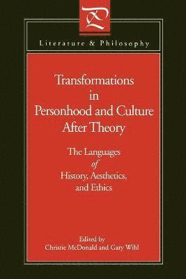 Transformations in Personhood and Culture after Theory 1