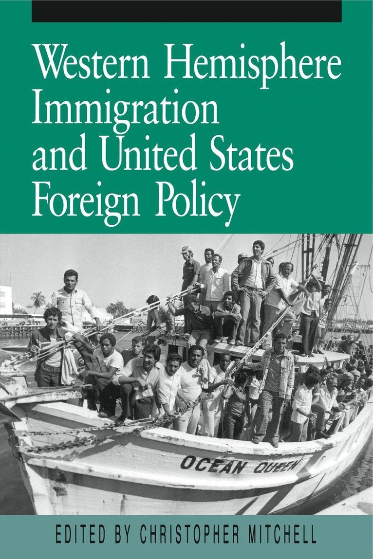 Western Hemisphere Immigration and United States Foreign Policy 1