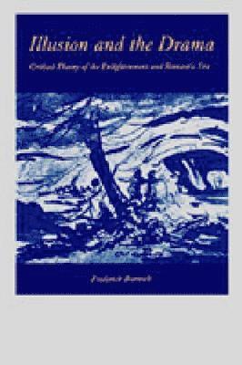 Frederick Burwick - Illusion and the Drama, Häftad