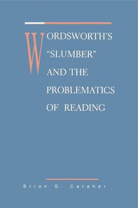 bokomslag Wordsworth's Slumber and the Problematics of Reading