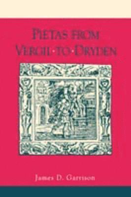 Pietas from Vergil to Dryden