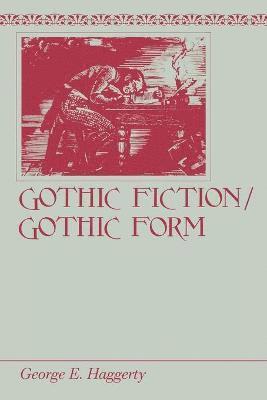 bokomslag Gothic Fiction/Gothic Form