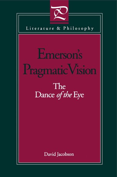 David Jacobson - Emerson's Pragmatic Vision, Häftad