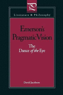Emerson's Pragmatic Vision