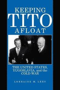 bokomslag Keeping Tito Afloat