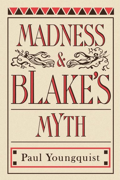 bokomslag Madness and Blake's Myth