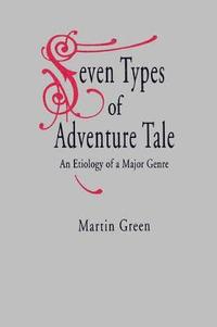 bokomslag Seven Types of Adventure Tale