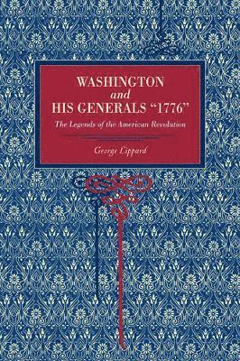 Washington and His Generals, 1776 1