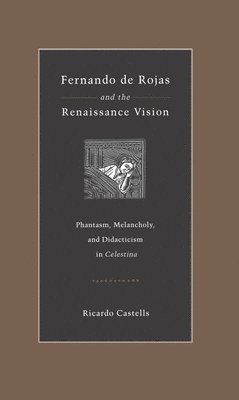 Fernando de Rojas and the Renaissance Vision 1