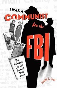 bokomslag I Was a Communist for the FBI