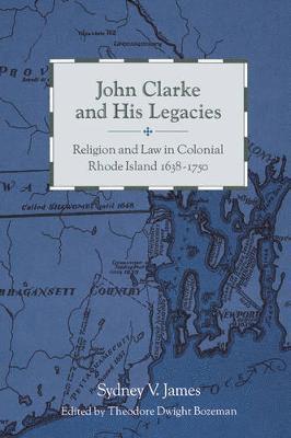 bokomslag John Clarke and His Legacies