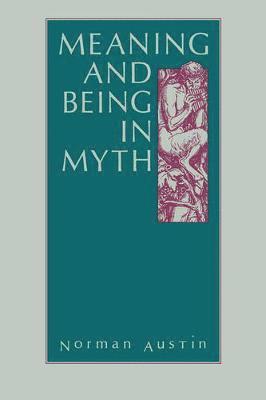 Meaning and Being in Myth 1